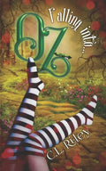 Falling Into OZ: A SciFi Alien Fairy Tale Romance - Paperback