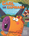Carl Le Capibara: Une leçon sur le danger des étrangers - Paperback