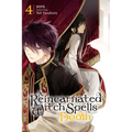 A Reincarnated Witch Spells Doom, Vol. 4 - Paperback