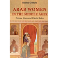 Arab Women in the Middle Ages - Hardcover
