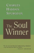 The Soul Winner: How to Lead Sinners to the Saviour - Paperback