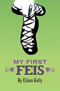 My First Feis - Paperback