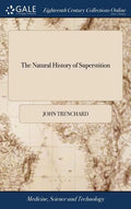 The Natural History of Superstition - Hardcover