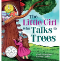 The Little Girl Who Talks to Trees - Hardcover