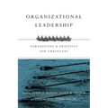 Organizational Leadership: Foundations & Practices for Christians - Paperback
