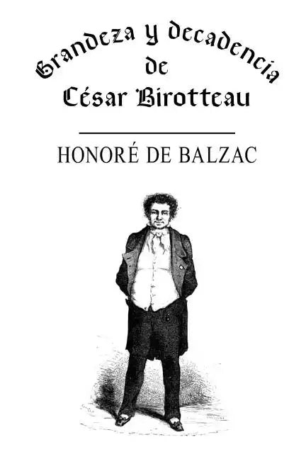 Grandeza y decadencia de César Birotteau - Paperback