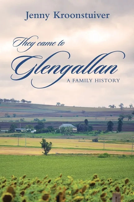 They came to Glengallan: A family history - Paperback