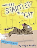 ... and it Startled the Cat - Hardcover