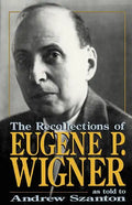 The Recollections of Eugene P Wigner - Paperback