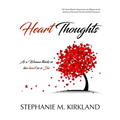 Heart Thoughts: As a Woman Thinks in Her Heart So Is She - Paperback