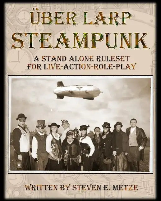 Uber LARP: Steampunk - Paperback