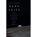 Dark Skies - Hardcover