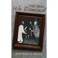 The Year We Danced: A Memoir - Hardcover