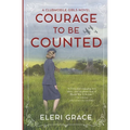 Courage to be Counted - Paperback