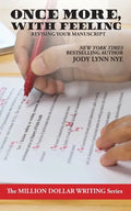 Once More, With Feeling: Revising Your Manuscript - Paperback