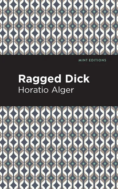 Ragged Dick - Paperback