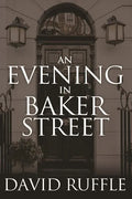Holmes and Watson - An Evening In Baker Street - Paperback