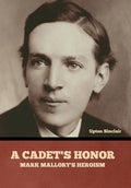 A Cadet's Honor: Mark Mallory's Heroism - Hardcover
