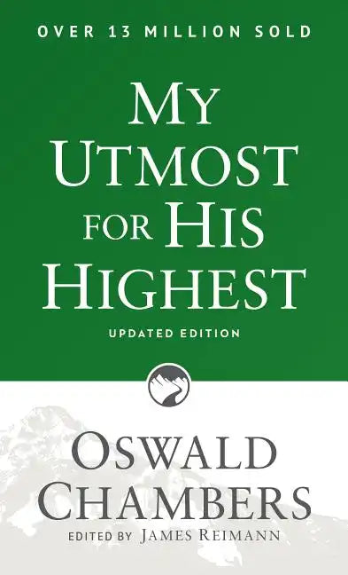 My Utmost for His Highest: Updated Language Paperback (a Daily Devotional with 366 Bible-Based Readings) - Paperback