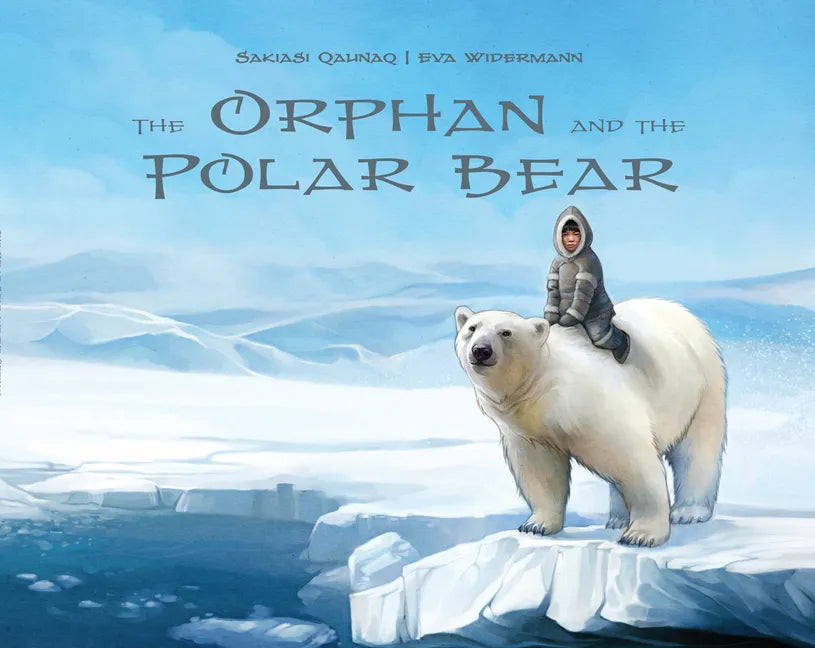The Orphan and the Polar Bear - Paperback