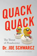 Quack Quack: The Threat of Pseudoscience - Paperback
