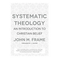 Systematic Theology: An Introduction to Christian Belief - Hardcover