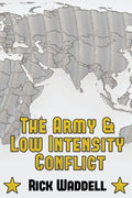 The Army and Low Intensity Conflict - Paperback