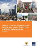 Innovative Infrastructure Financing Through Value Capture in Indonesia - Paperback