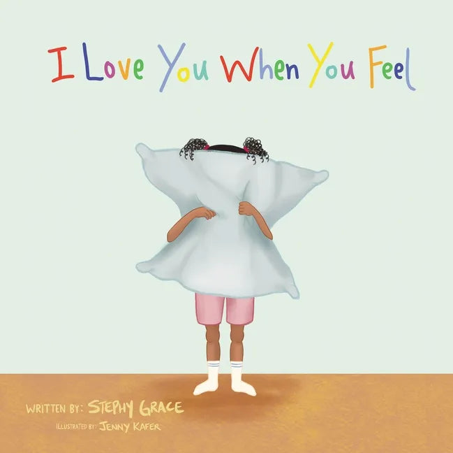 I Love You When You Feel - Paperback