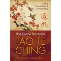 The Divine Feminine Tao Te Ching: A New Translation and Commentary - Paperback