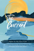 The Current: Poems for the Flow of Life - Paperback