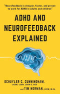 ADHD and Neurofeedback Explained - Paperback