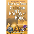 Callahan and the Horses of Hope - Paperback
