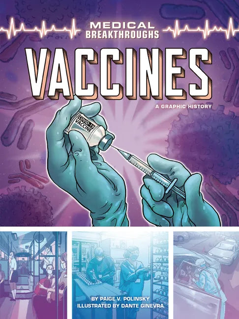 Vaccines: A Graphic History - Paperback