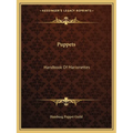 Puppets: Handbook Of Marionettes - Paperback