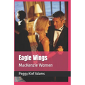Eagle Wings: MacKenzie Women - Paperback
