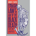 English Law in the Age of the Black Death, 1348-1381: A Transformation of Governance and Law - Paperback