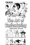 The Art of Caricaturing: Making Comics - Paperback