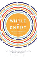 Whole in Christ: A Biblical Approach to Singleness - Paperback
