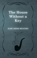 The House Without a Key - Paperback
