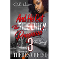 And He Got The Side Chick Pregnant 3: Moni & Blu Spinoff - Paperback
