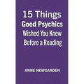 15 Things Good Psychics Wished You Knew Before a Reading - Paperback