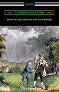 Stories of Great Americans for Little Americans - Paperback