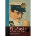 Film Stardom in South East Asia - Paperback