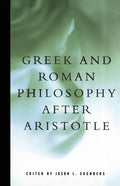 Greek and Roman Philosophy After Aristotle - Paperback