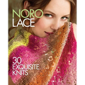 Noro Lace: 30 Exquisite Knits - Hardcover