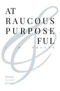 At Raucous Purposeful - Paperback