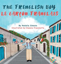 The Frenglish Boy / Le Garçon Franglais - Hardcover