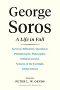 George Soros: A Life in Full - Hardcover