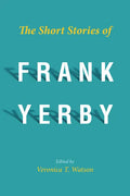 The Short Stories of Frank Yerby - Paperback